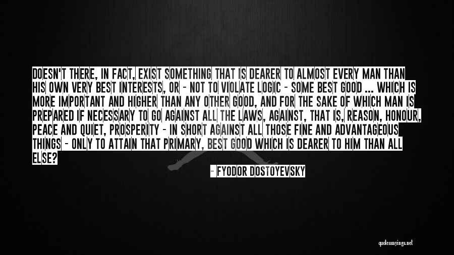 Best Man Short Quotes By Fyodor Dostoyevsky