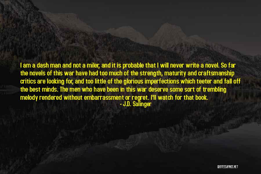 Best Man Short Quotes By J.D. Salinger