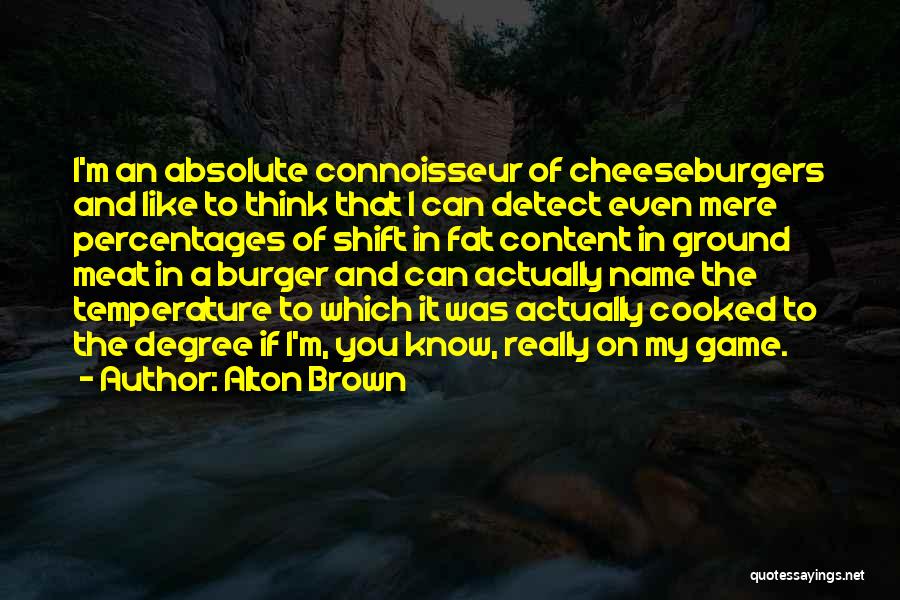 Best Man Speech Movie Quotes By Alton Brown