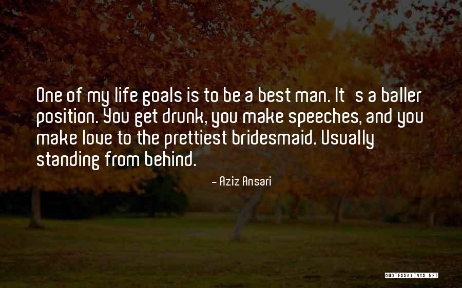 Best Man Speeches Quotes By Aziz Ansari