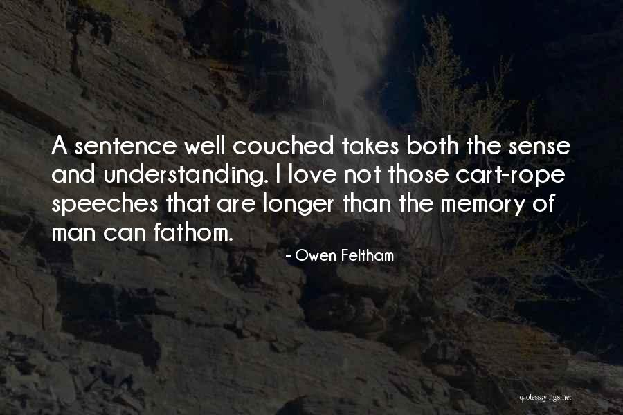 Best Man Speeches Quotes By Owen Feltham