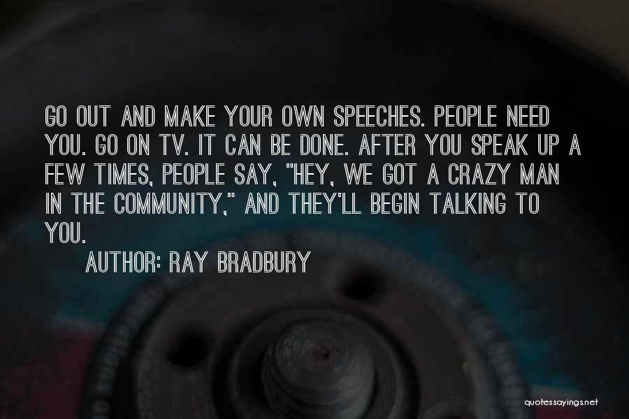 Best Man Speeches Quotes By Ray Bradbury