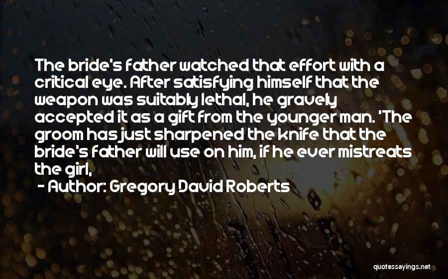 Best Man To Groom Quotes By Gregory David Roberts