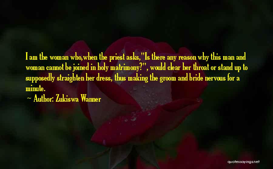 Best Man To Groom Quotes By Zukiswa Wanner