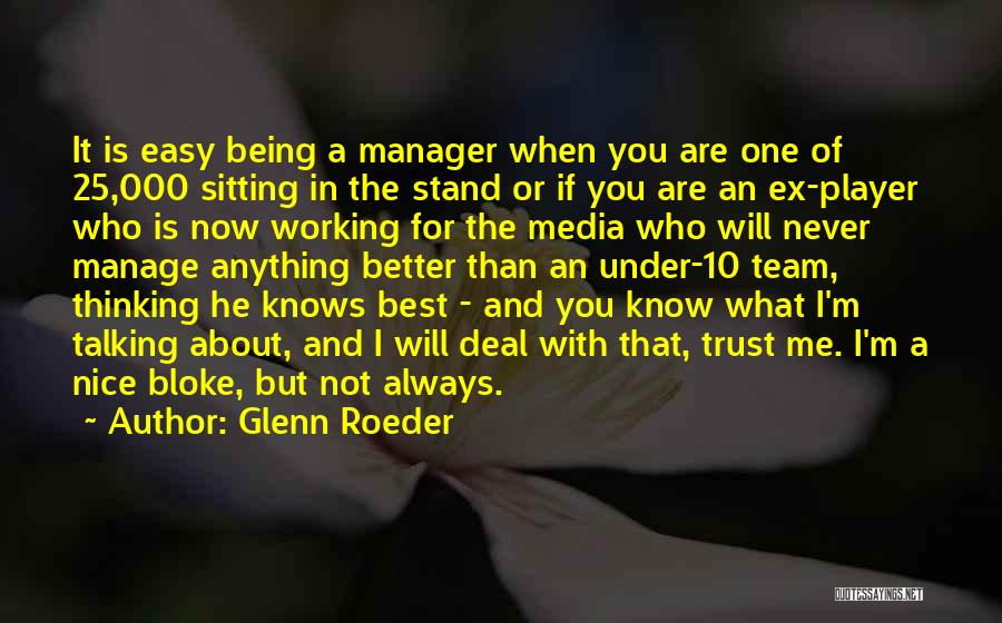 Best Manager Quotes By Glenn Roeder
