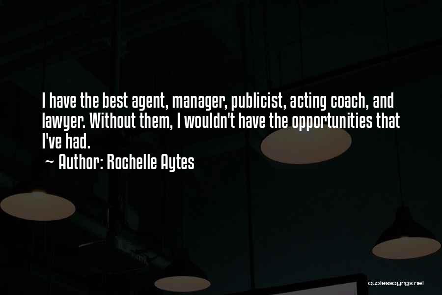 Best Manager Quotes By Rochelle Aytes