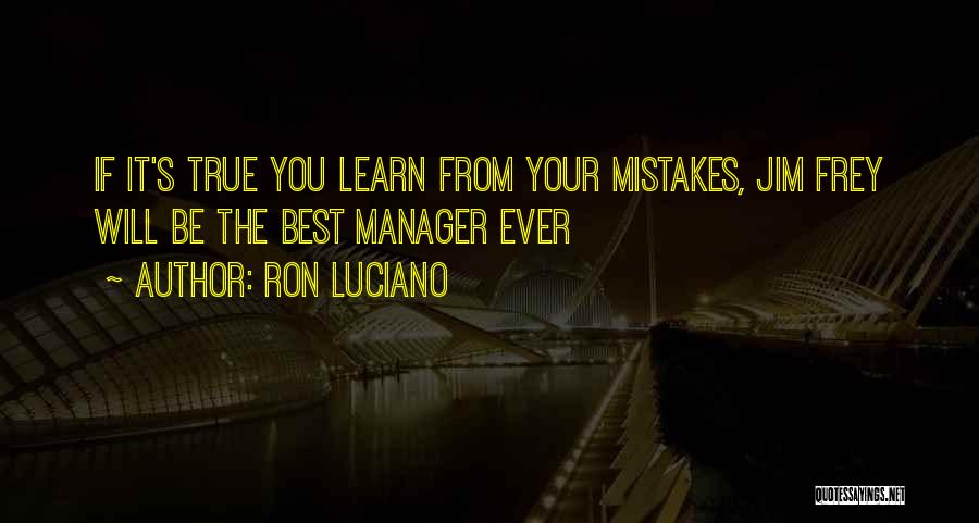 Best Manager Quotes By Ron Luciano