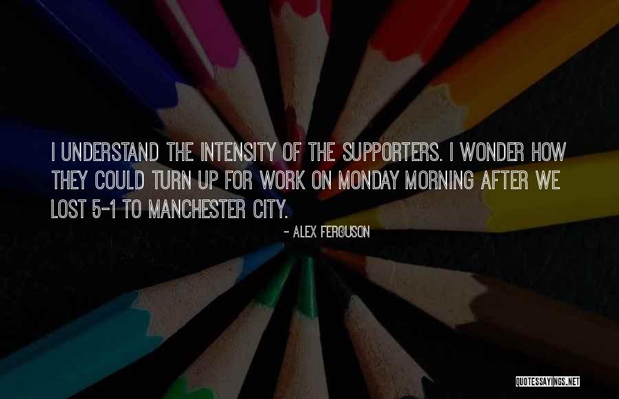 Best Manchester City Quotes By Alex Ferguson