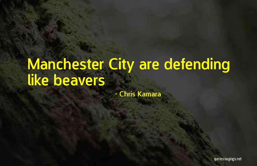 Best Manchester City Quotes By Chris Kamara