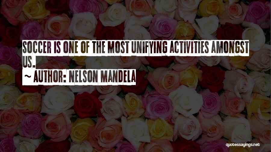 Best Mandela Quotes By Nelson Mandela