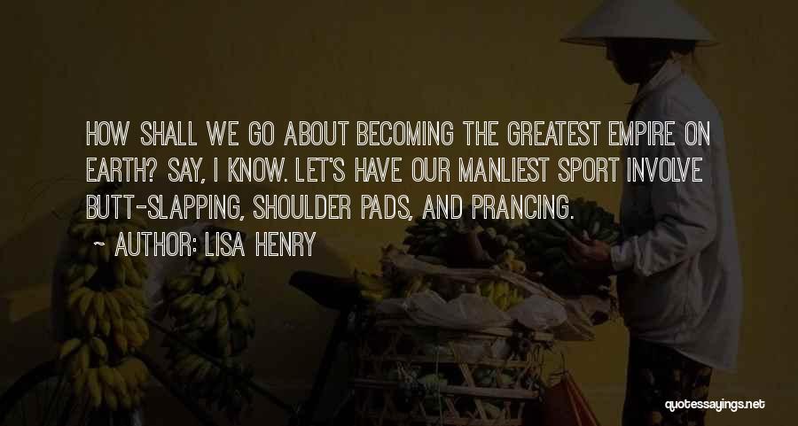 Best Manliest Quotes By Lisa Henry