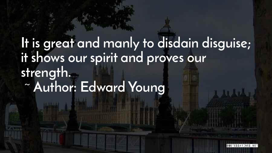 Best Manly Quotes By Edward Young