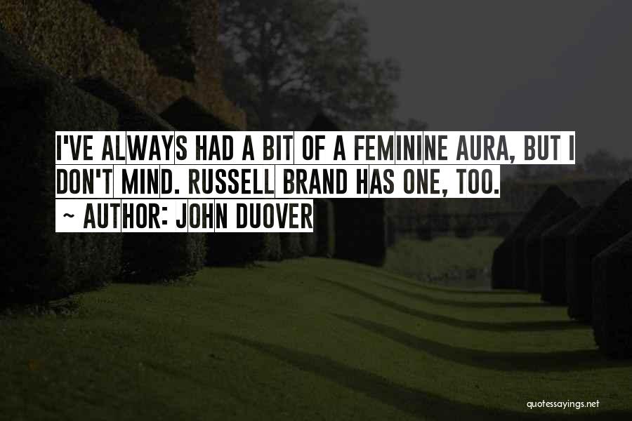 Best Manly Quotes By John Duover