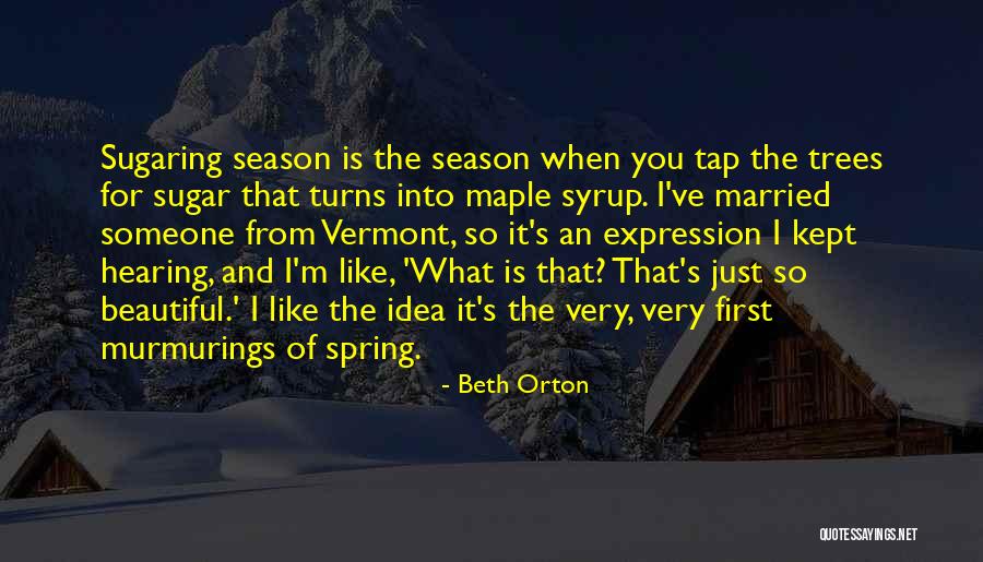 Best Maple Syrup Quotes By Beth Orton