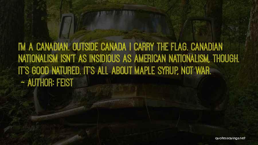 Best Maple Syrup Quotes By Feist