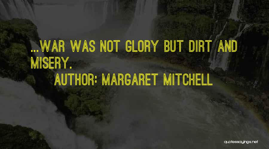 Best Margaret Mitchell Quotes By Margaret Mitchell