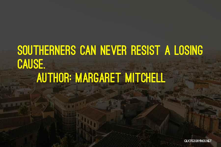 Best Margaret Mitchell Quotes By Margaret Mitchell