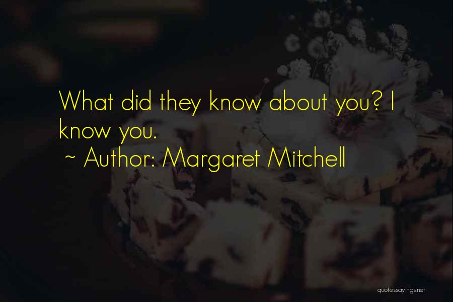 Best Margaret Mitchell Quotes By Margaret Mitchell