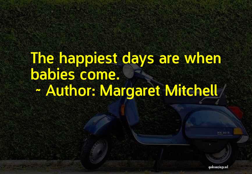 Best Margaret Mitchell Quotes By Margaret Mitchell