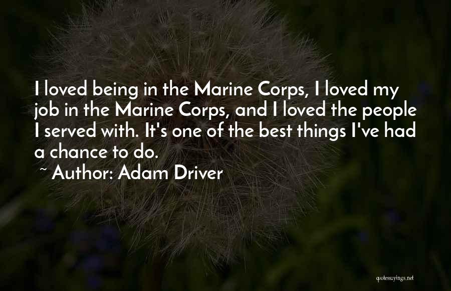 Best Marine Quotes By Adam Driver