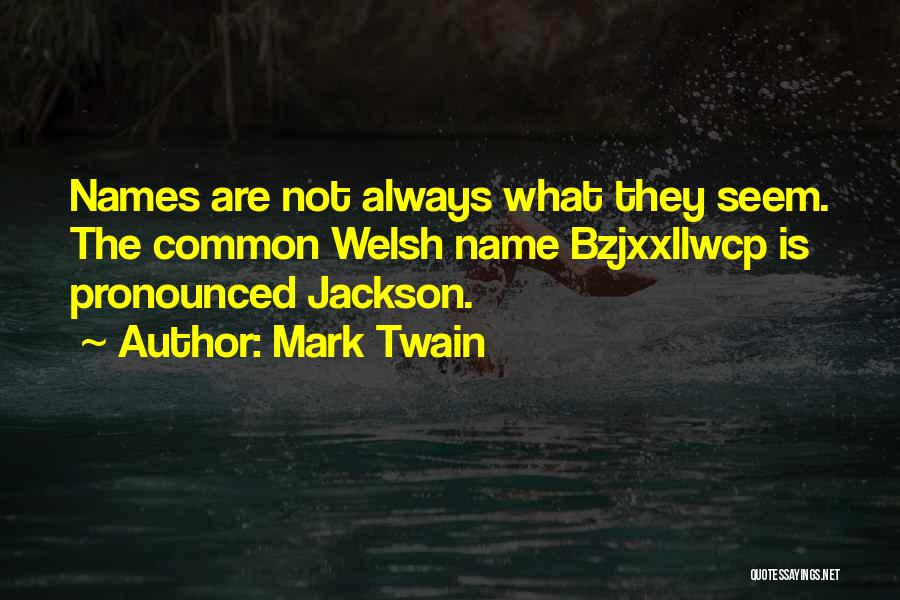 Best Mark Jackson Quotes By Mark Twain