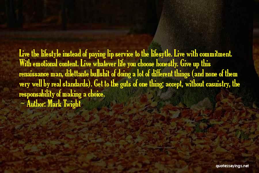 Best Mark Twight Quotes By Mark Twight