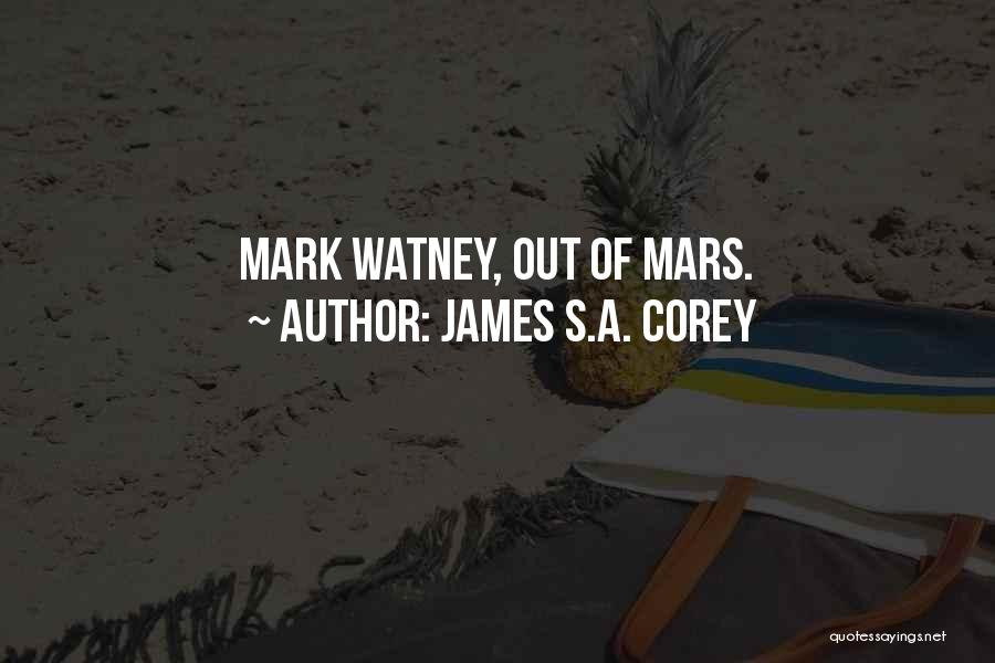 Best Mark Watney Quotes By James S.A. Corey