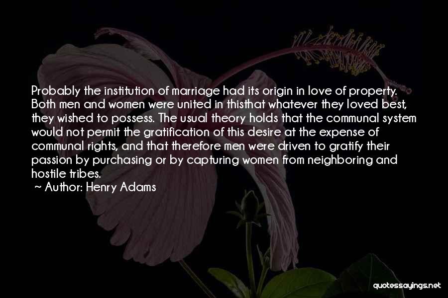 Best Marriage And Love Quotes By Henry Adams