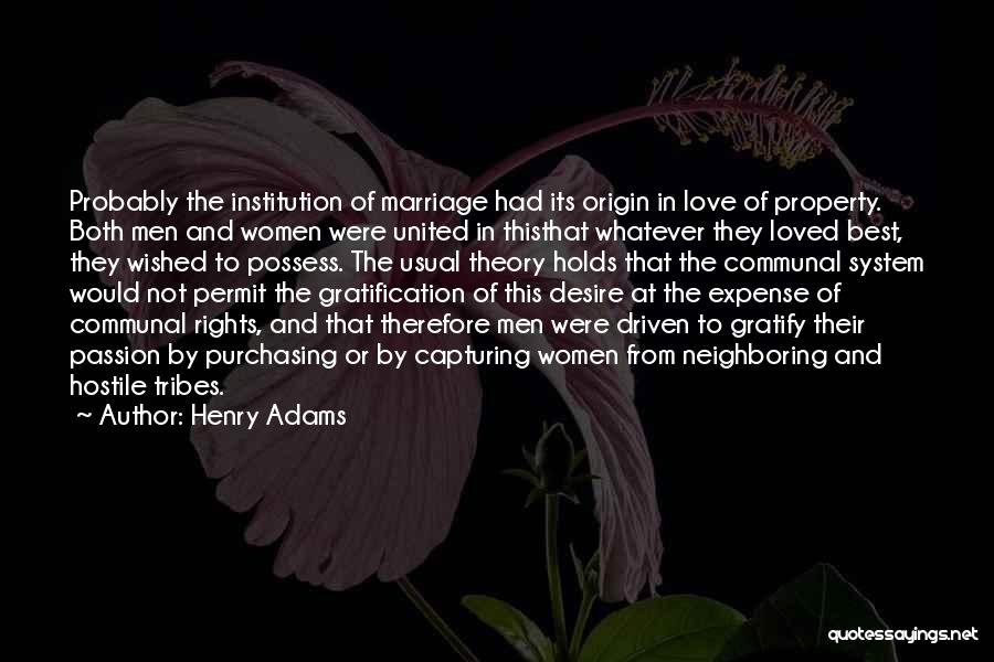 Best Marriage And Love Quotes By Henry Adams