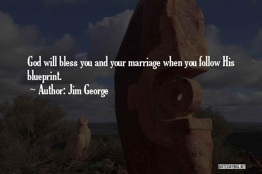 Best Marriage And Love Quotes By Jim George