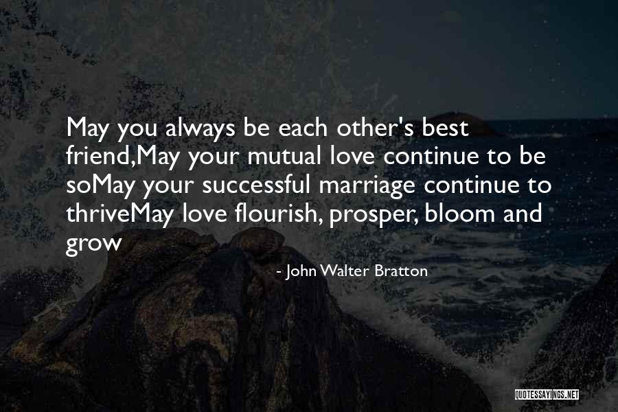 Best Marriage And Love Quotes By John Walter Bratton