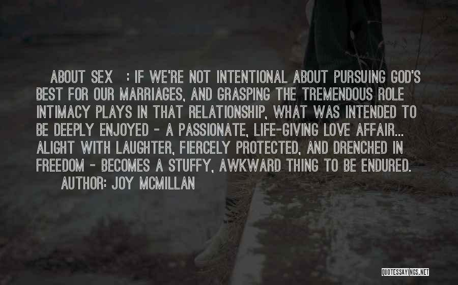 Best Marriage And Love Quotes By Joy McMillan