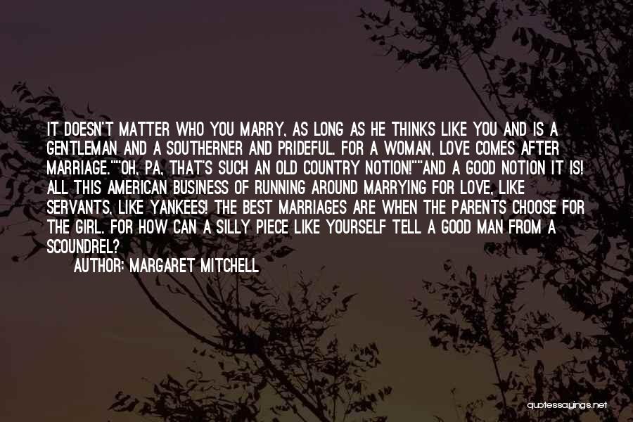 Best Marriage And Love Quotes By Margaret Mitchell