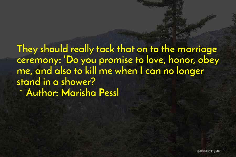 Best Marriage Ceremony Quotes By Marisha Pessl