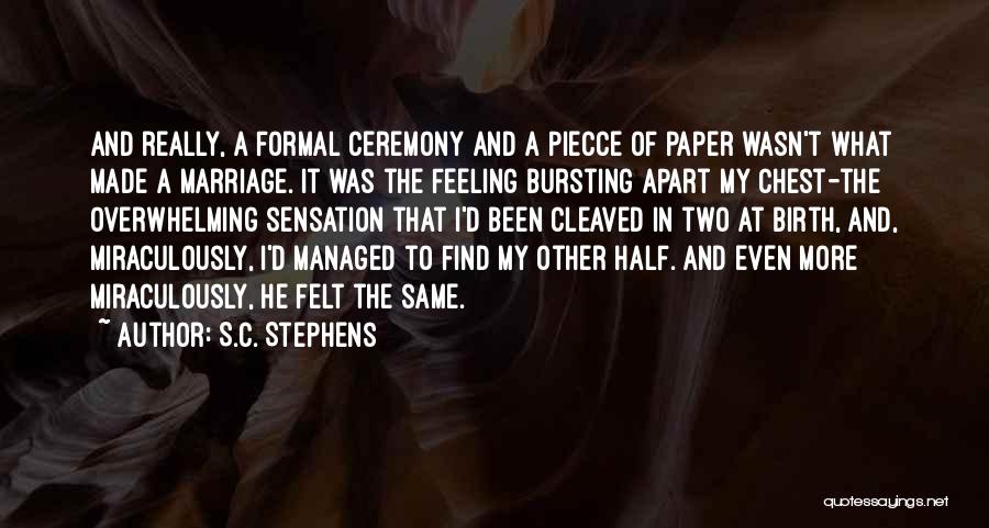 Best Marriage Ceremony Quotes By S.C. Stephens