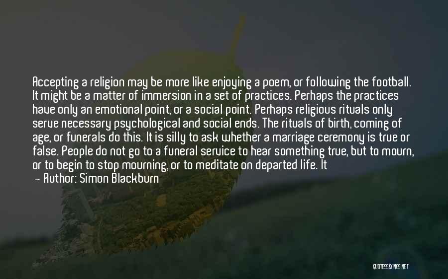 Best Marriage Ceremony Quotes By Simon Blackburn