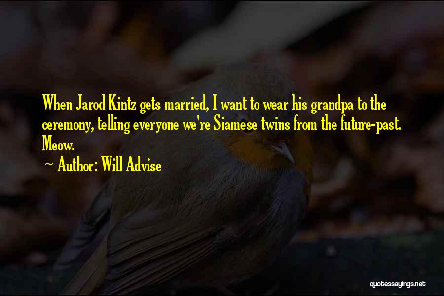 Best Marriage Ceremony Quotes By Will Advise