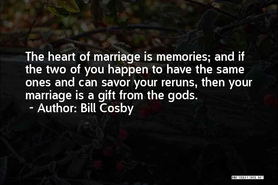 Best Marriage Gift Quotes By Bill Cosby