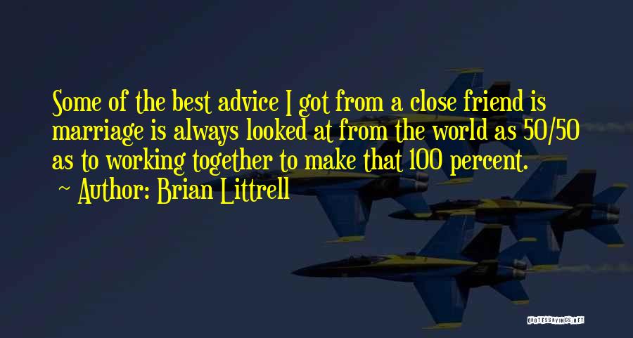 Best Marriage Quotes By Brian Littrell