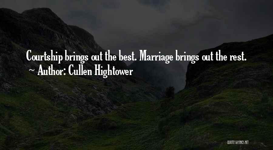 Best Marriage Quotes By Cullen Hightower