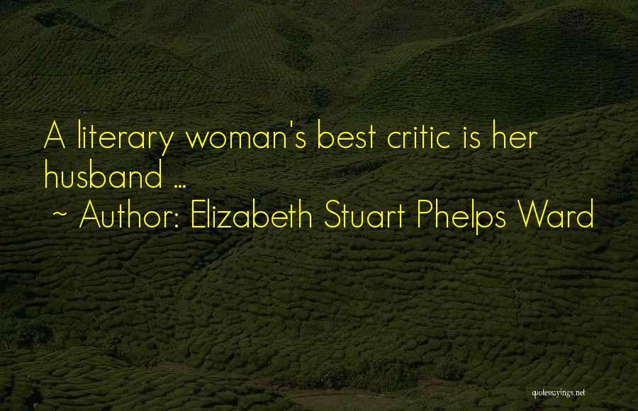 Best Marriage Quotes By Elizabeth Stuart Phelps Ward
