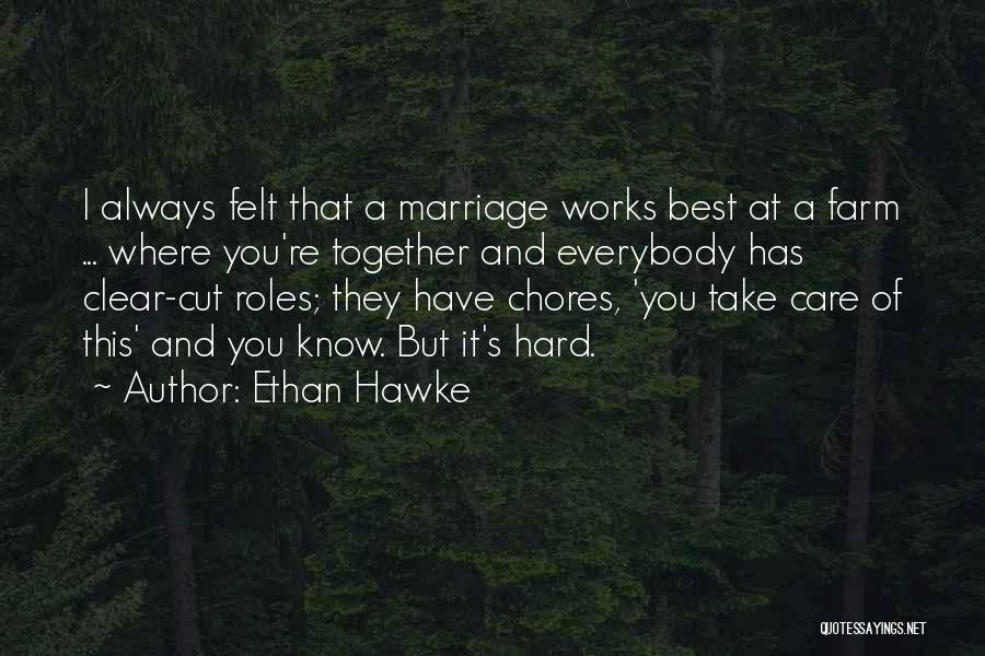 Best Marriage Quotes By Ethan Hawke