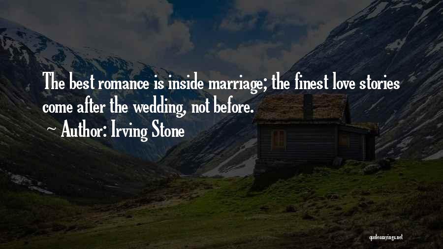 Best Marriage Quotes By Irving Stone