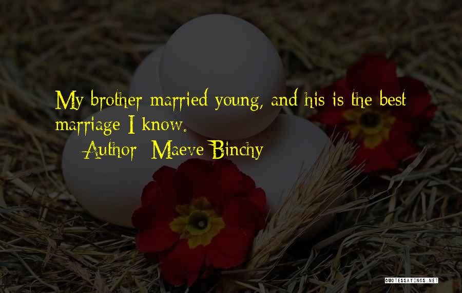 Best Marriage Quotes By Maeve Binchy