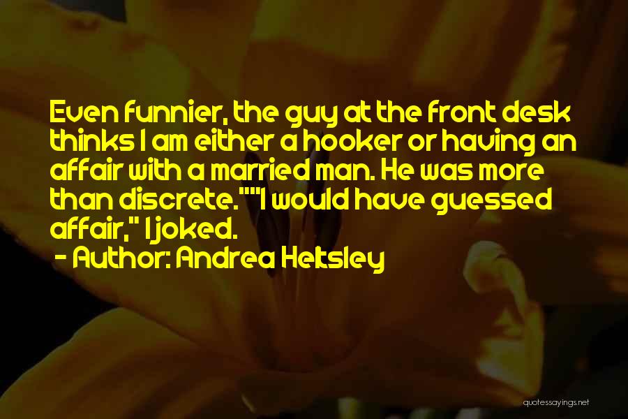 Best Married Quotes By Andrea Heltsley