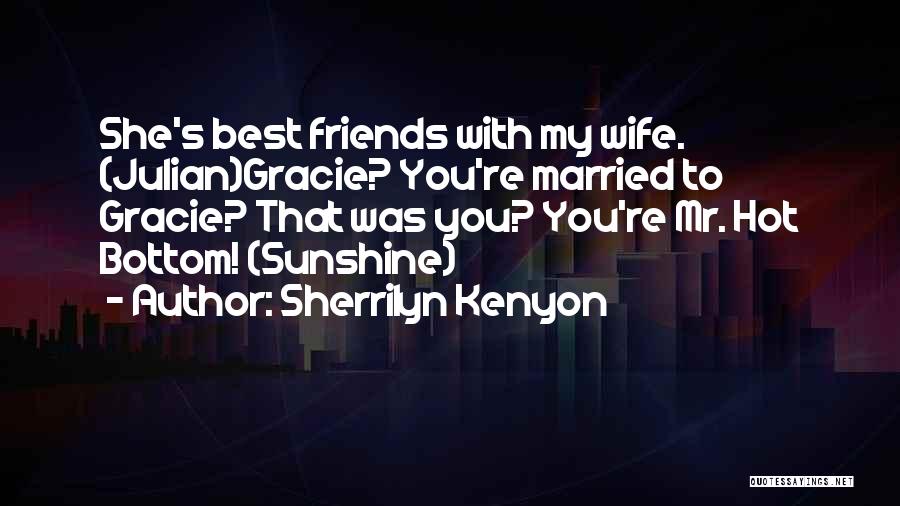 Best Married Quotes By Sherrilyn Kenyon