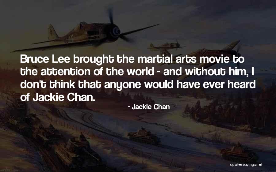 Best Martial Arts Movie Quotes By Jackie Chan