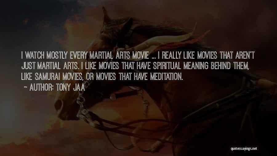 Best Martial Arts Movie Quotes By Tony Jaa