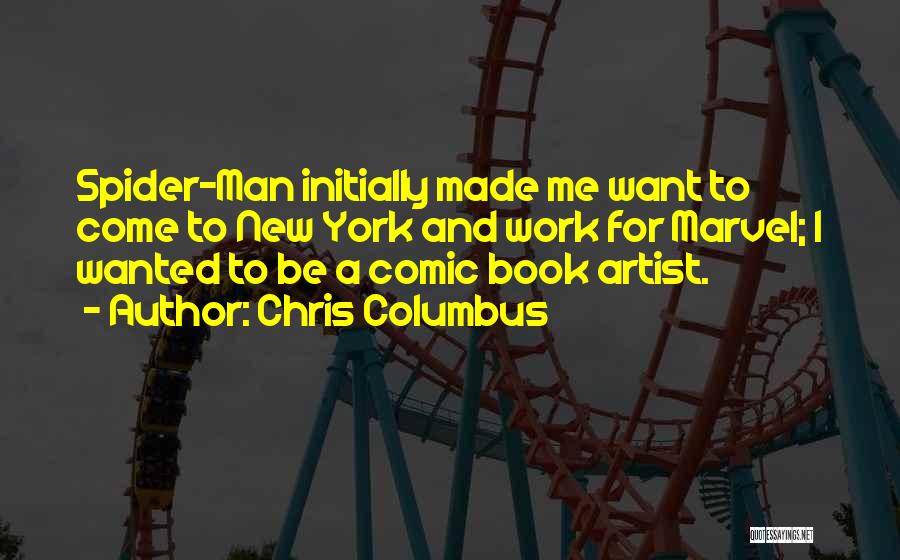 Best Marvel Comic Book Quotes By Chris Columbus