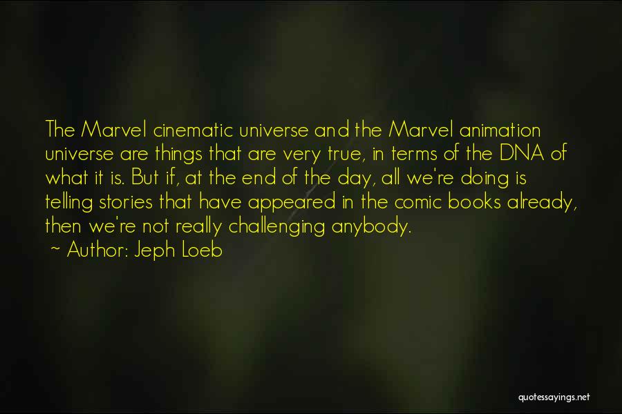 Best Marvel Comic Book Quotes By Jeph Loeb